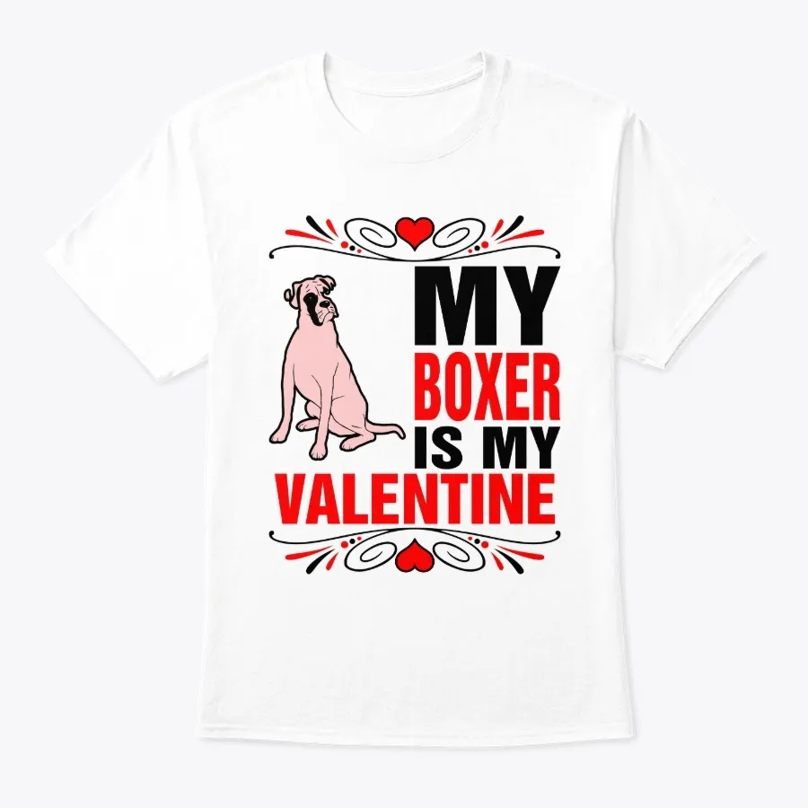 My Boxer Is My Valentine - Names t-shirt