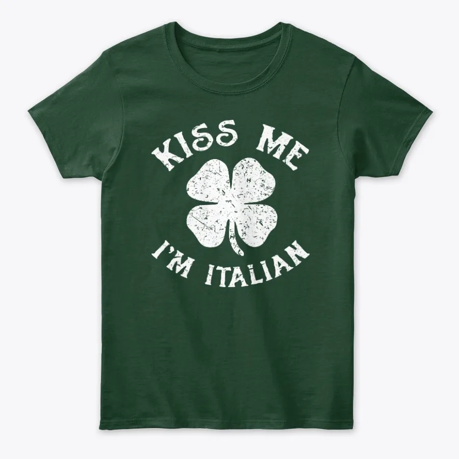 Kiss Me Im Italian Funny Shamrock Tee - Names t-shirt