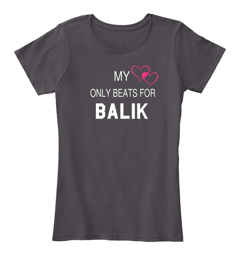 My Heart Only Beats For Balik Tee