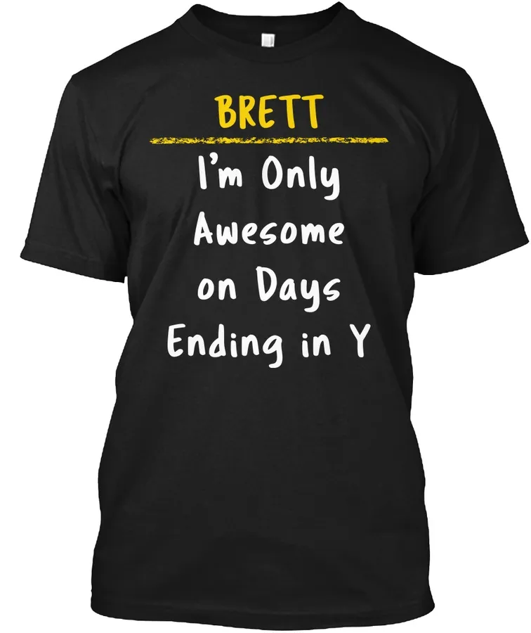 Brett Awesome On Y Days Name Pride Gift - Names t-shirt