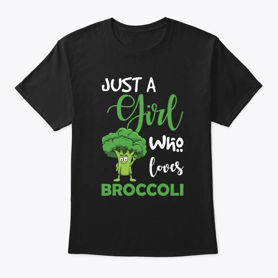 Just A Girl Who Loves Broccoli - Names t-shirt