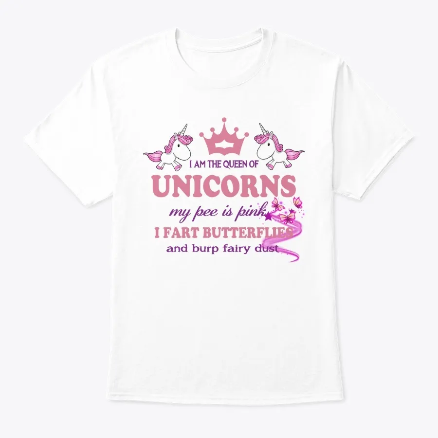 I Am The Queen Of Unicorns - Names t-shirt