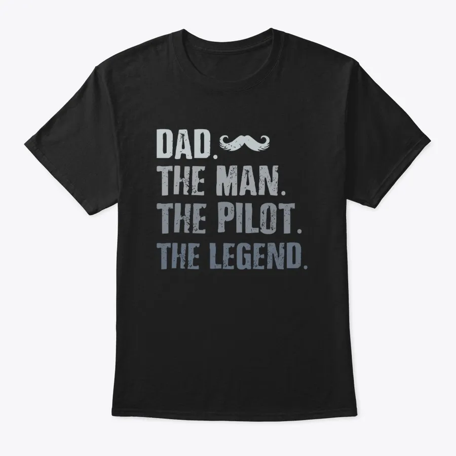 Dad The Man The Pilot The Legend - Names t-shirt