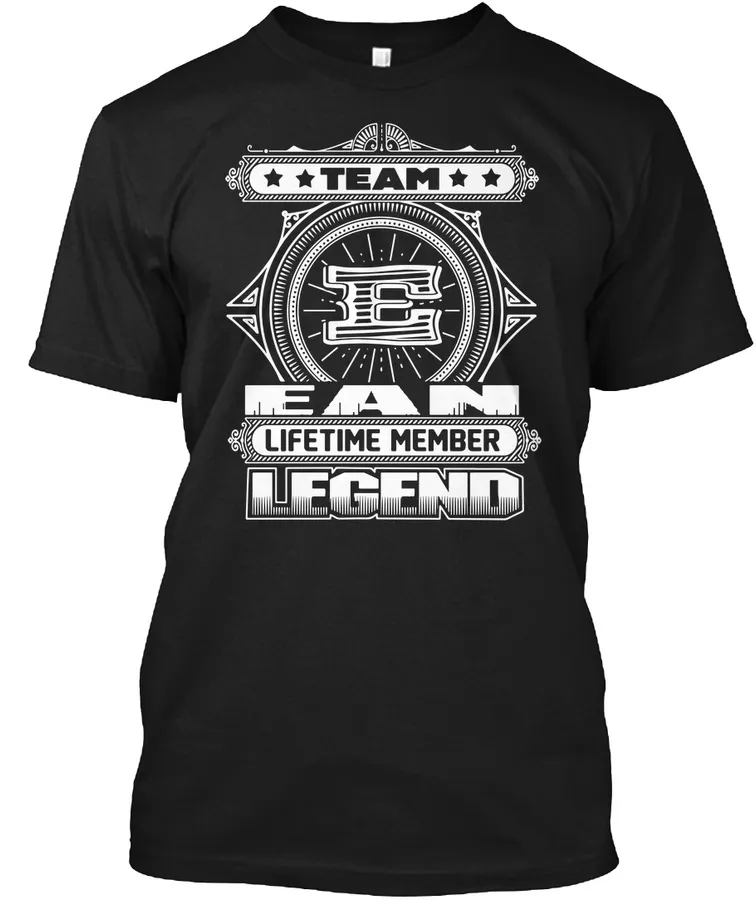 Team E Ean Lifetime Member Legend T Shirts Gifts For Ean T Shirt - Names t-shirt