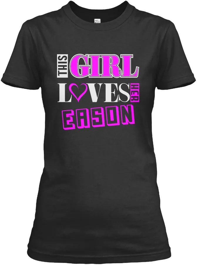 This Girl Loves Eason Name T-shirts - Names t-shirt