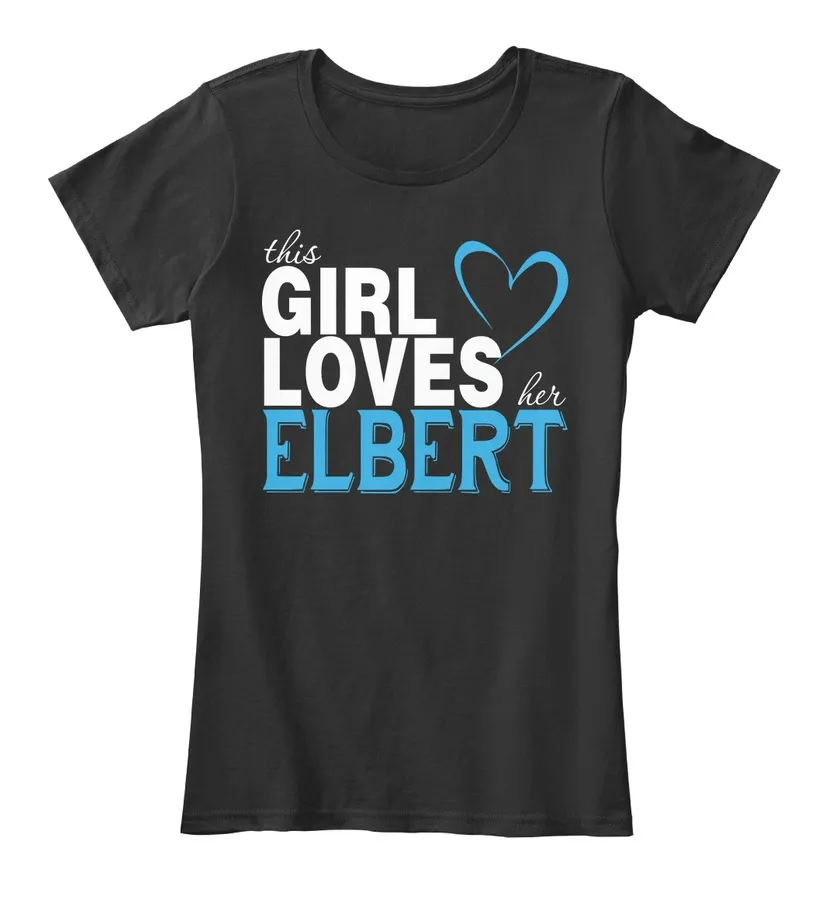 This Girl Loves Her Elbert Customizable Name - Names t-shirt