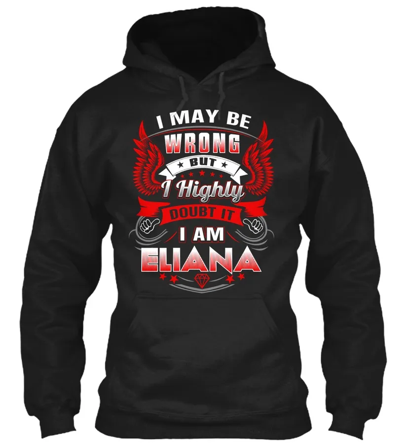 Never Doubt Eliana - Names t-shirt
