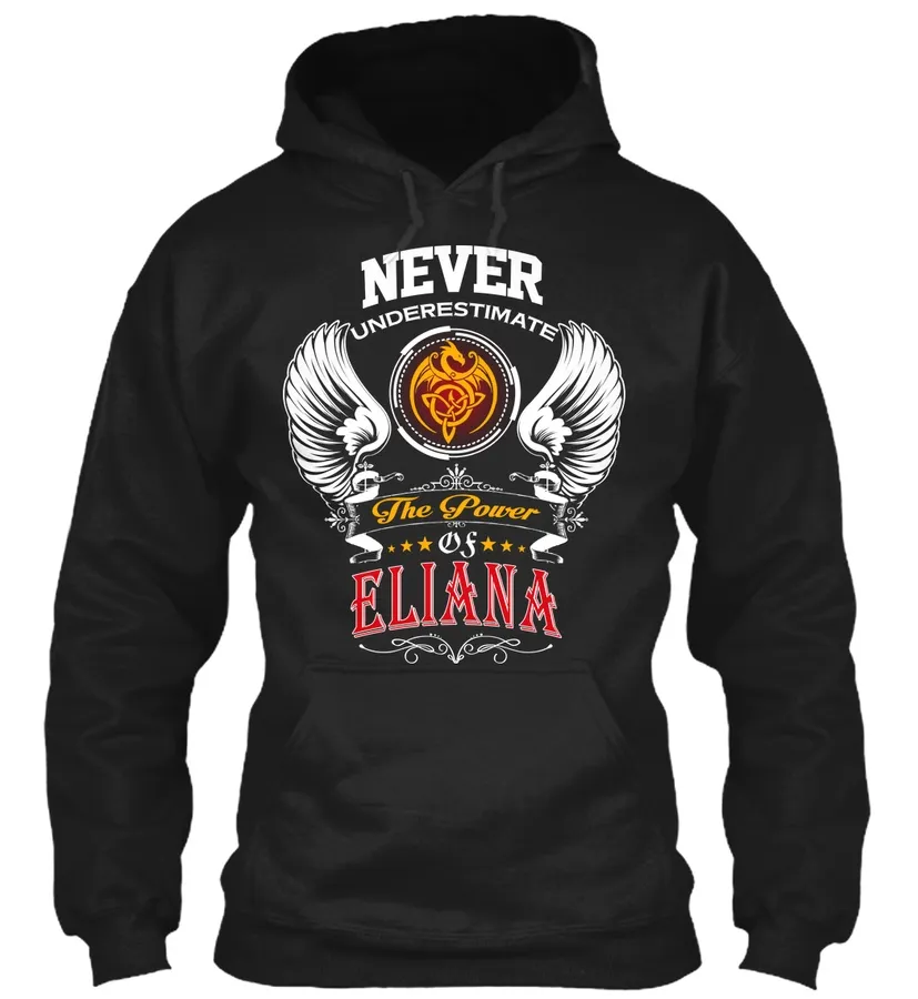 Never Underestimate Eliana - Names t-shirt
