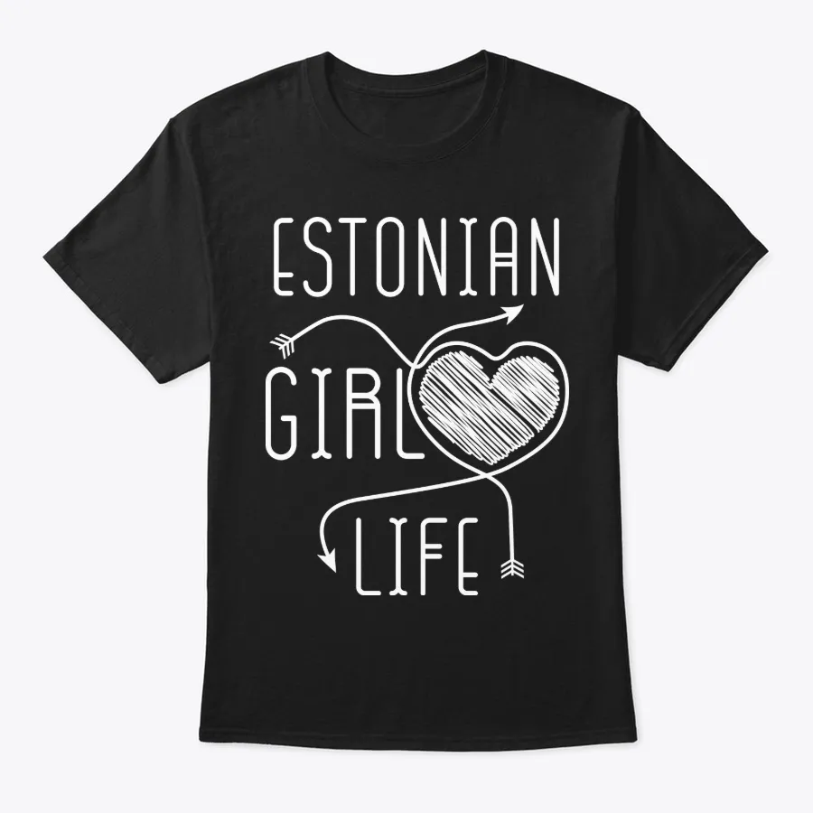 Estonian Girl Life Shirt - Names t-shirt