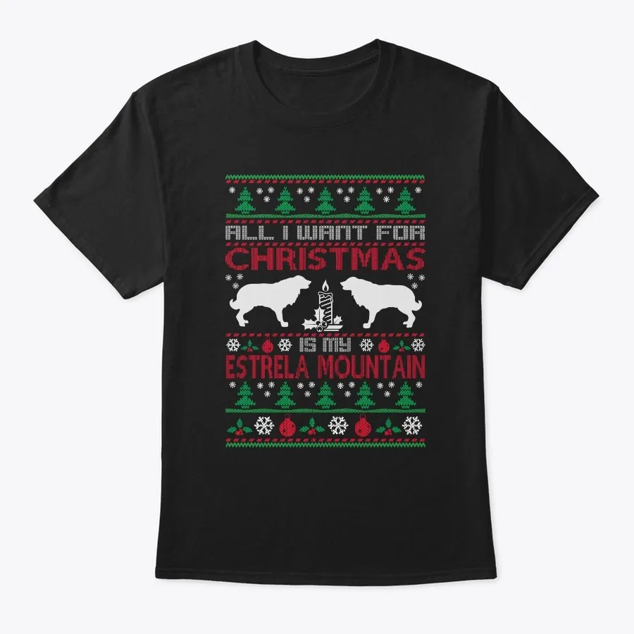All I Want For Xmas Is Estrela Mountain - Names t-shirt