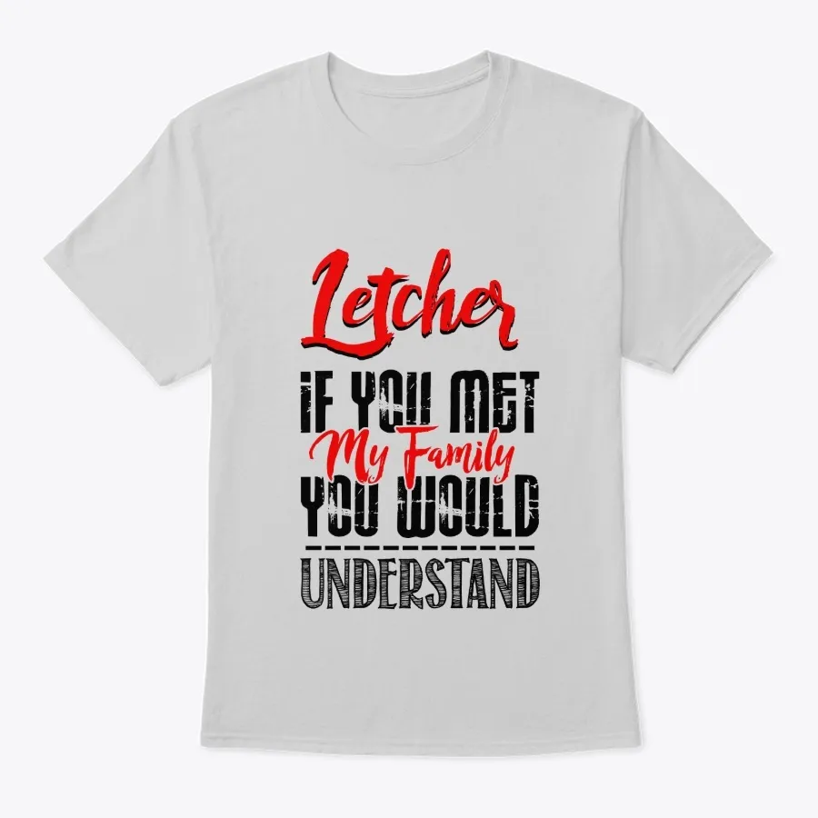 Etcher Name Shirt - If You Met My Family - Names t-shirt