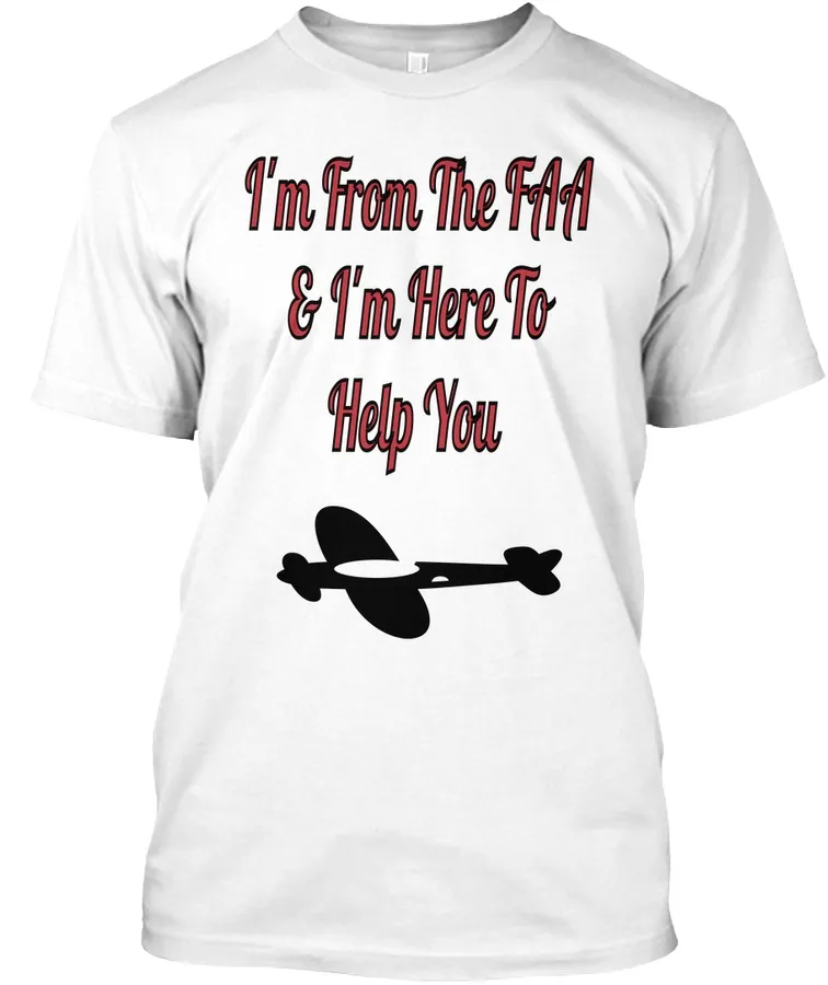 Im From The Faa And Here To Help You