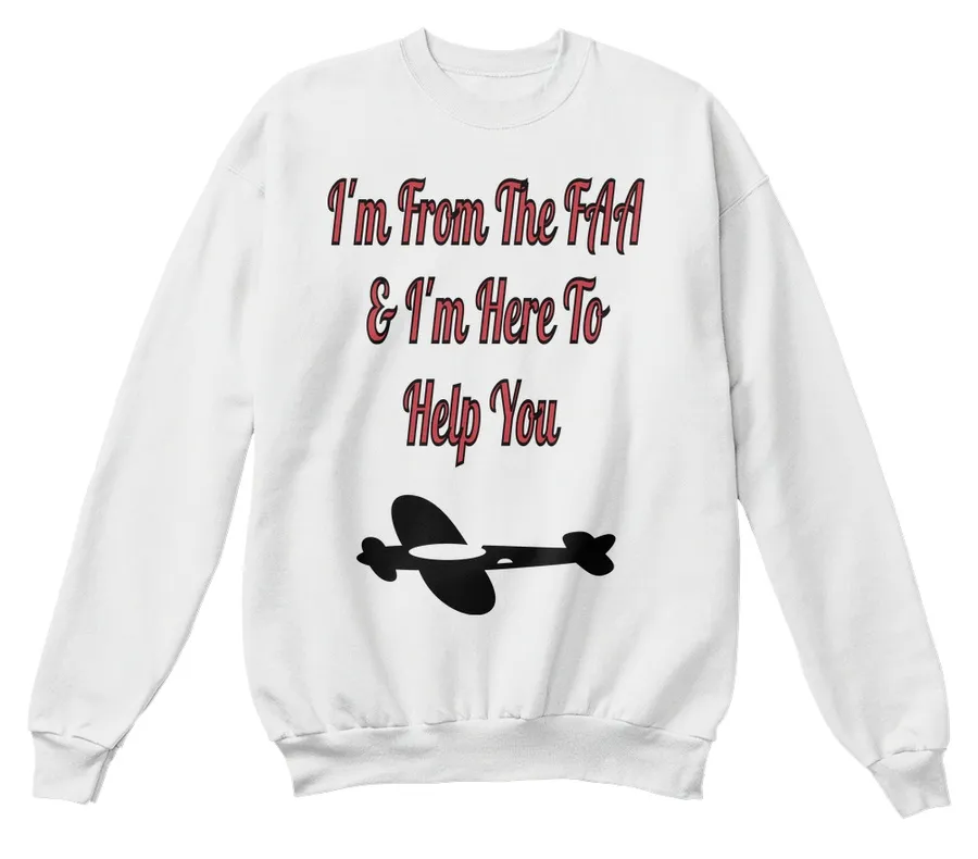 Im From The Faa And Here To Help You