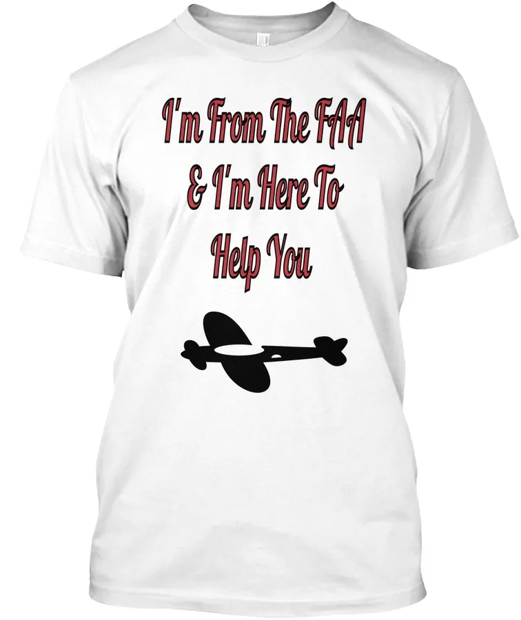 Im From The Faa And Here To Help You