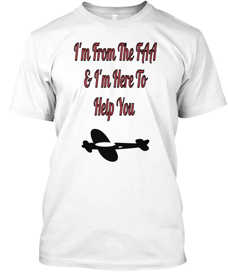 Im From The Faa And Here To Help You