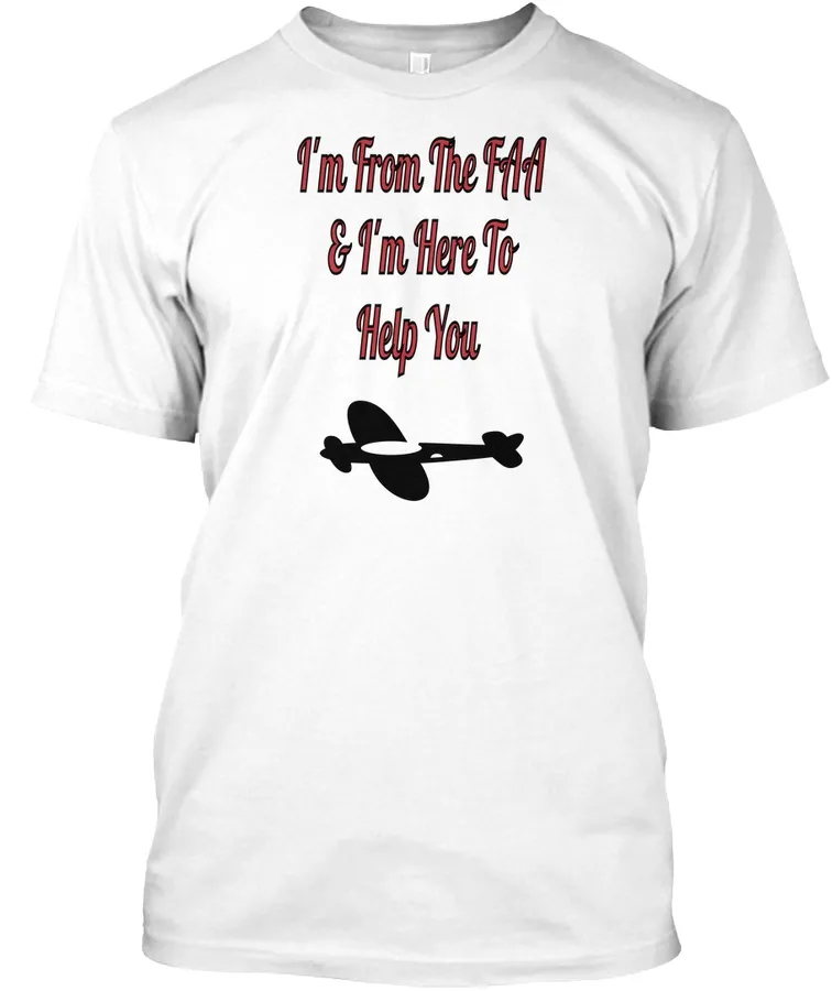 Im From The Faa And Here To Help You