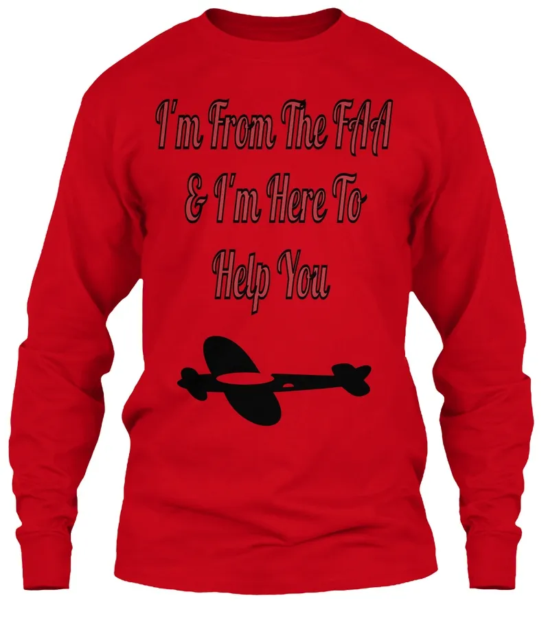 Im From The Faa And Here To Help You