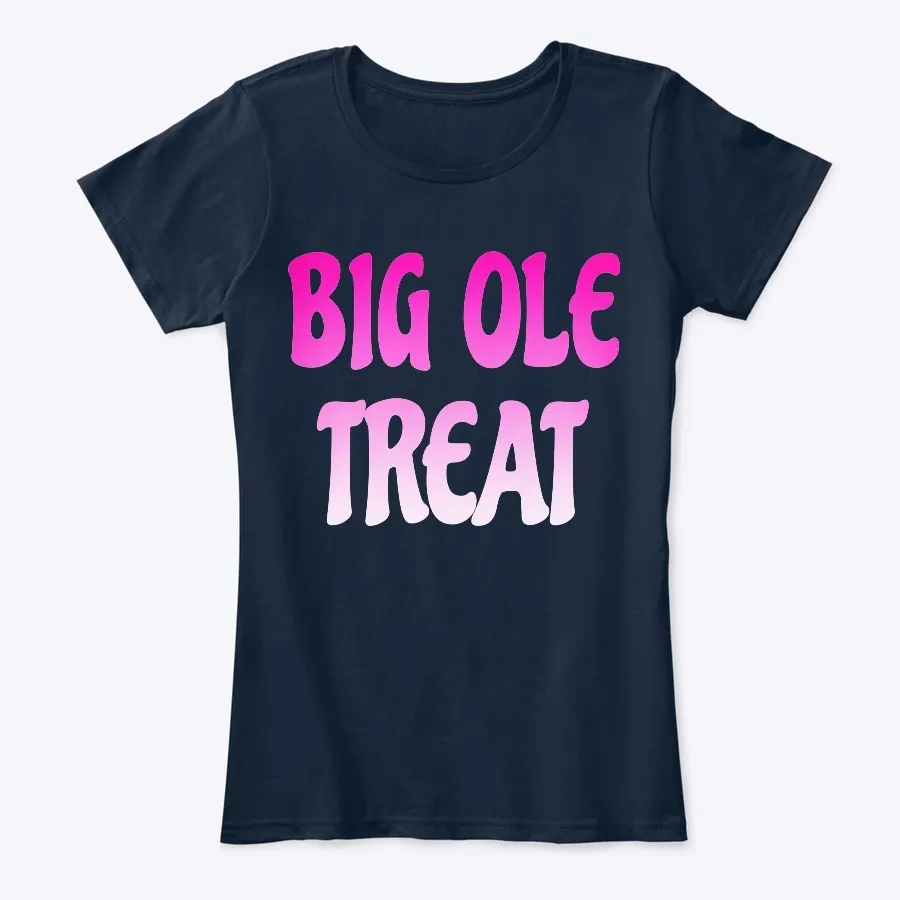 Big Ole Treat T Shirt