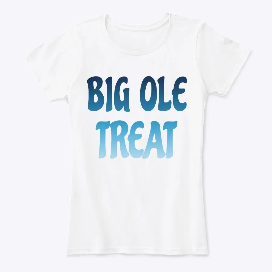 Big Ole Treat T Shirt