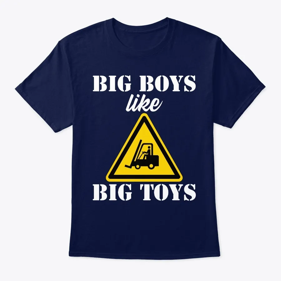 Boys Like Big Toys Forklift Gabelstapler
