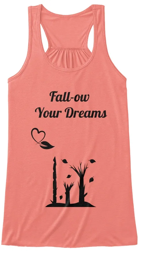 Fallow Your Dreams