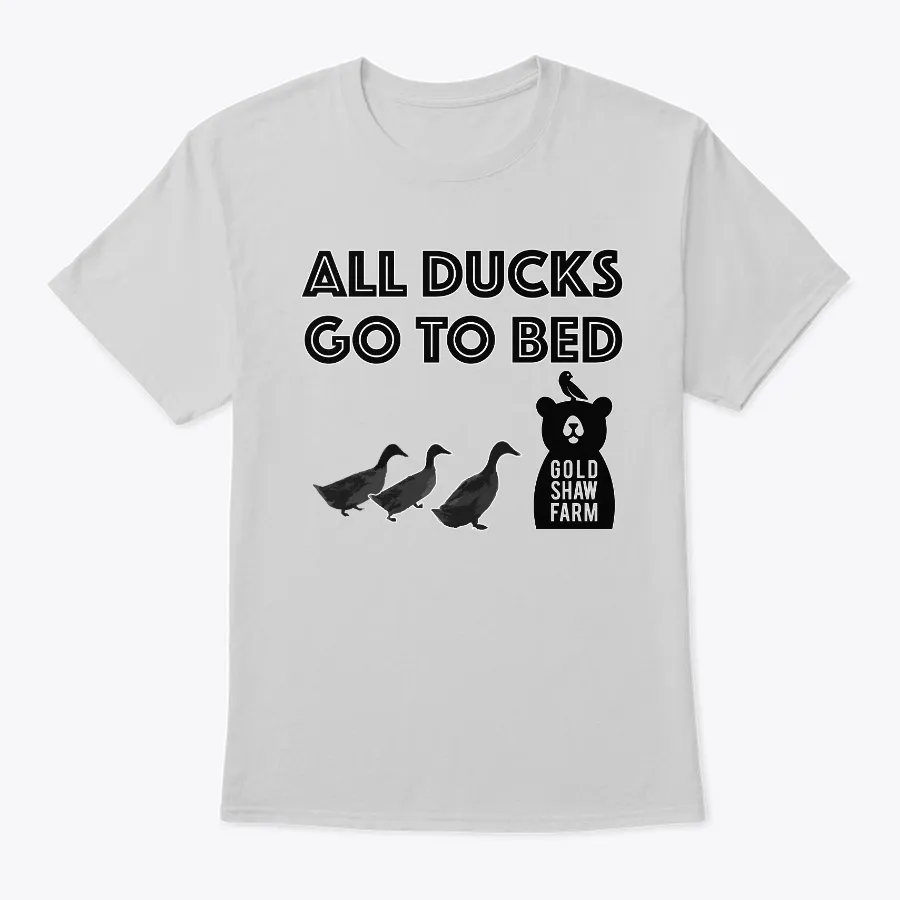 All Ducks Go To Bed - Gold Shaw Farm