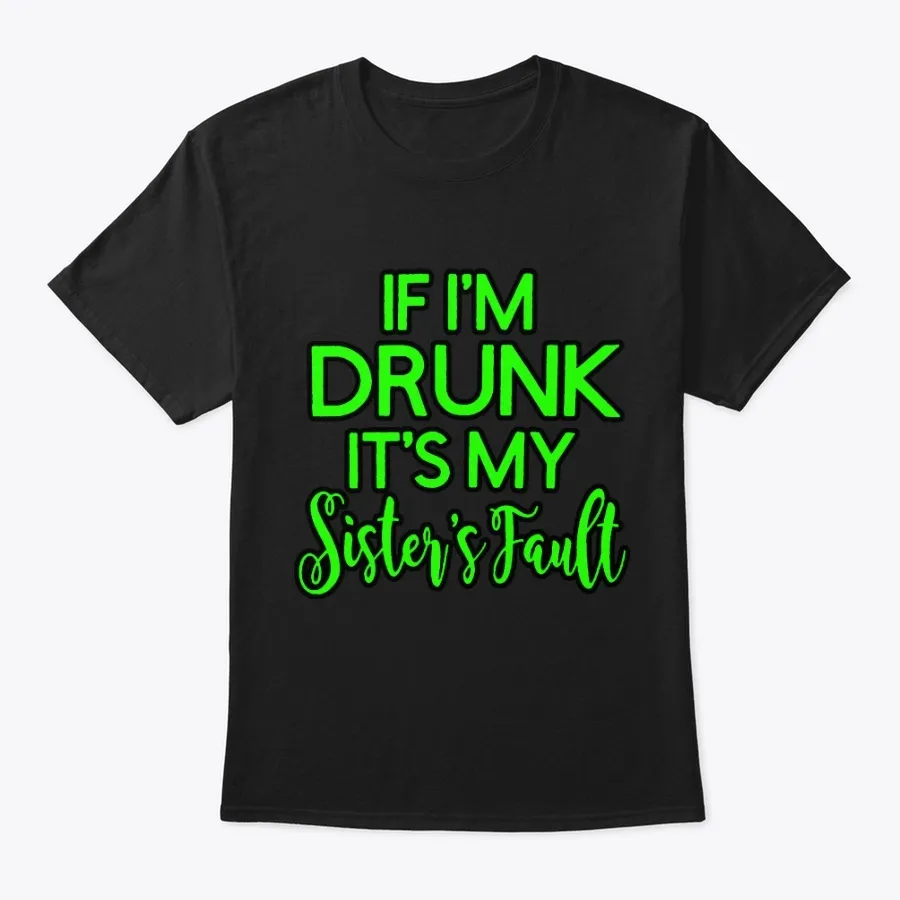 Its My Sisters Fault