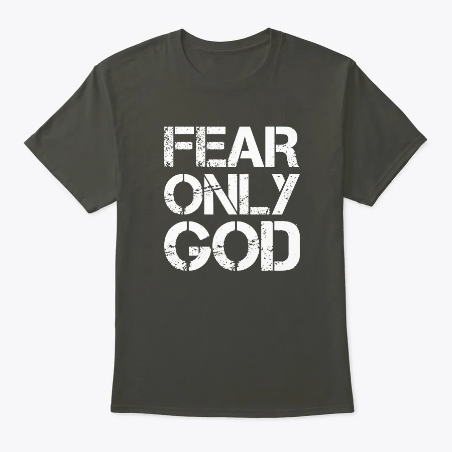 Fear Only G0d