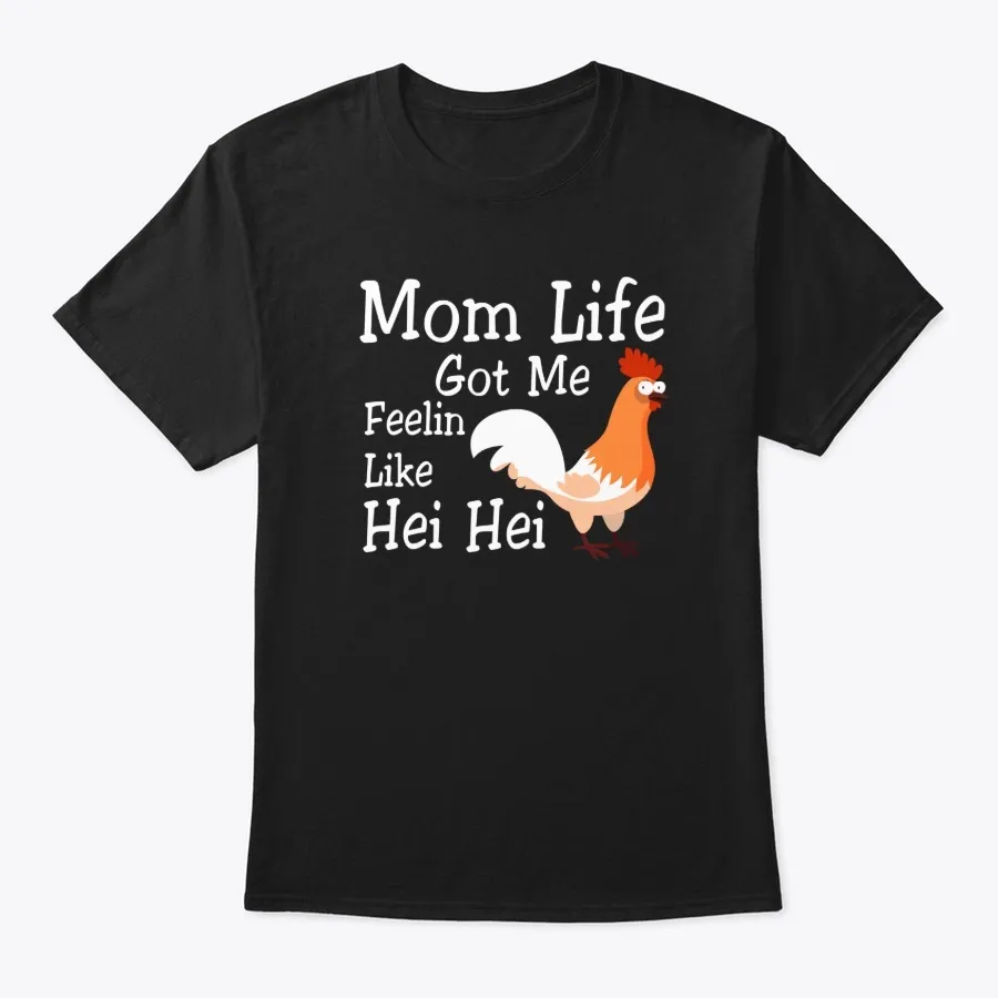 Mom Life Got Me Feelin Like Hei Hei
