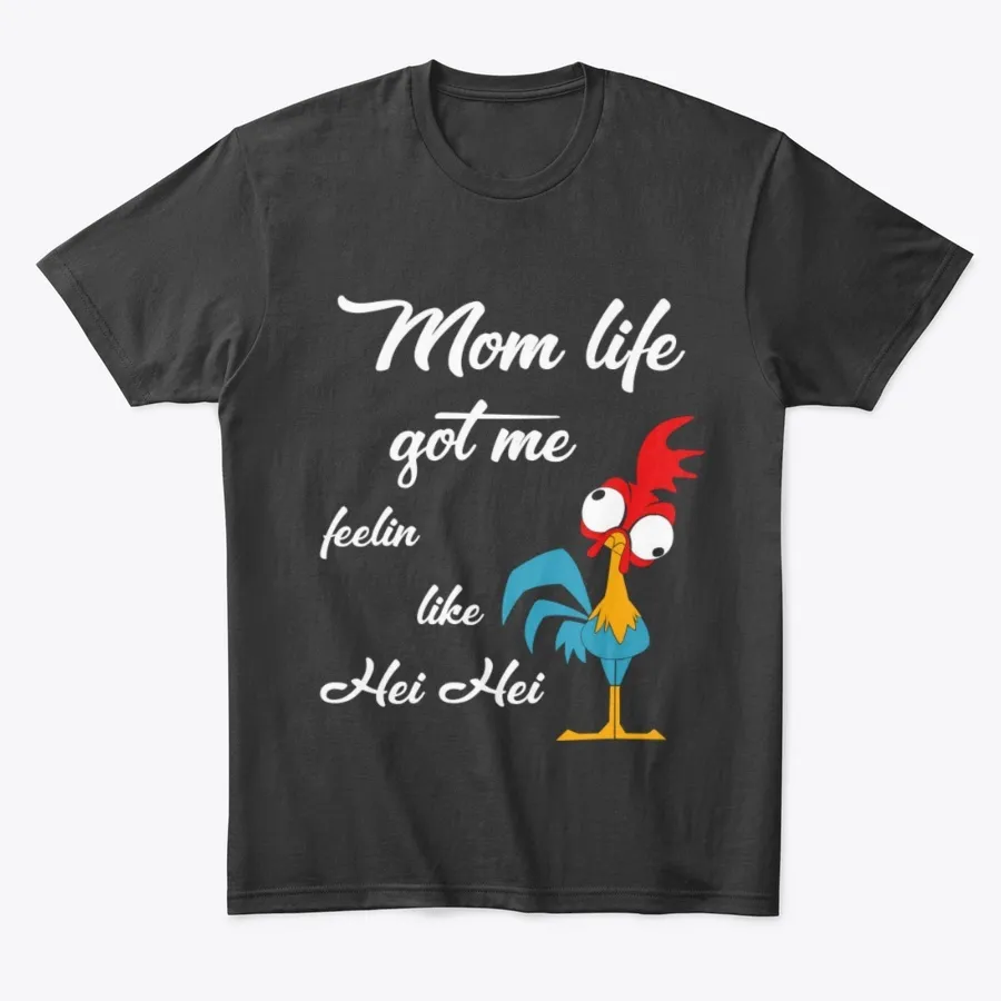 Mom Life Got Me Feelin Like Hei Hei