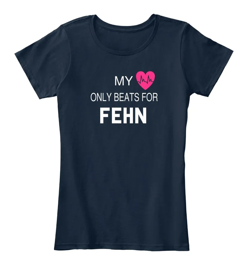 My Heart Only Beats For Fehn Tee