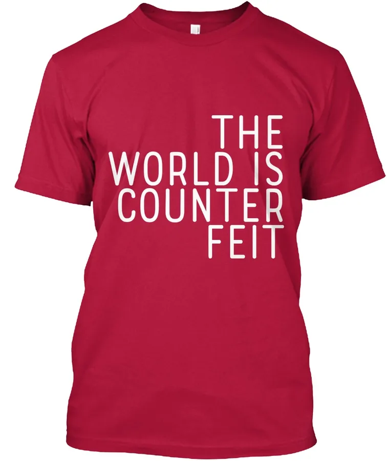 The World Is Counterfeit