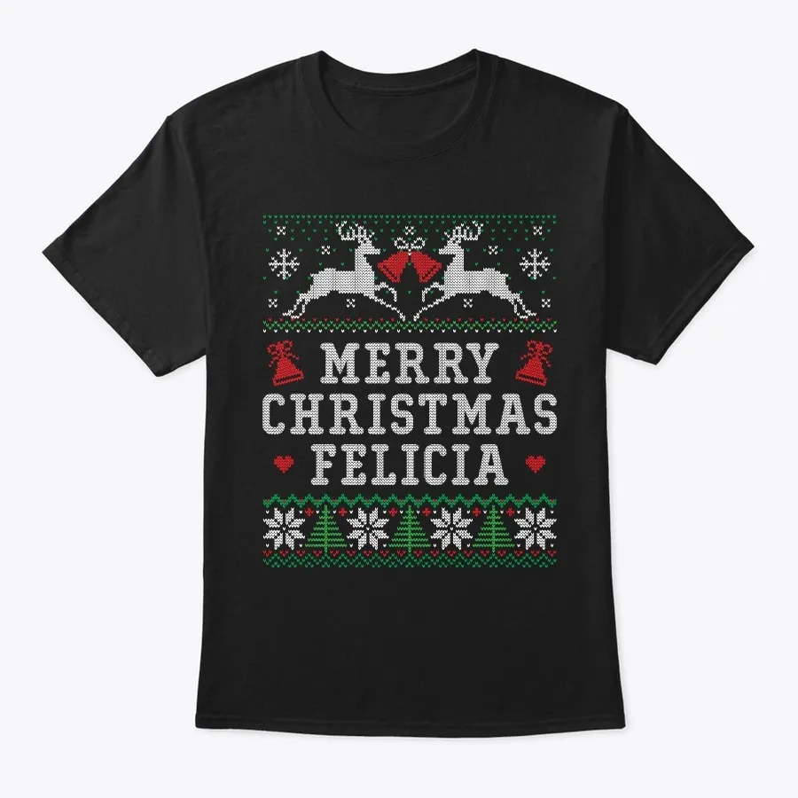 Funny Ugly Xmas Merry Christmas Felicia
