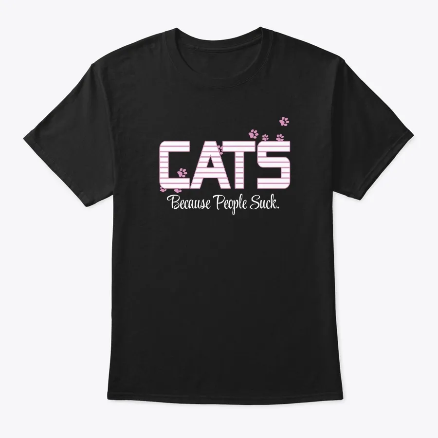 Cats Because People Suck Funny Animal
