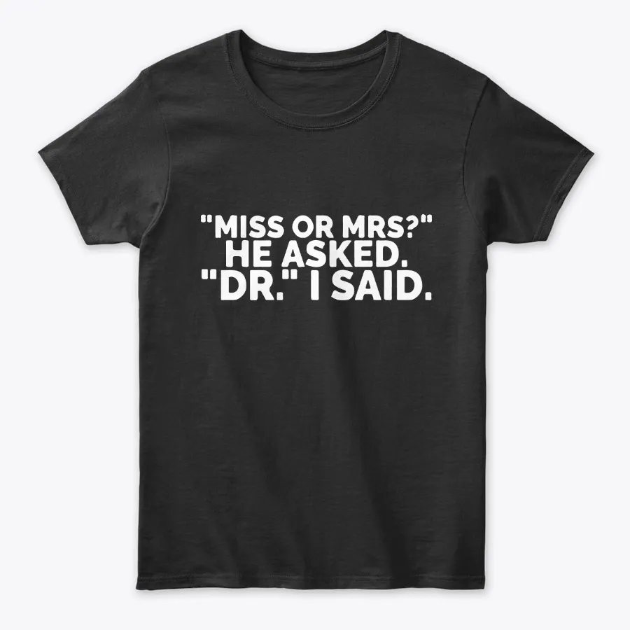 Single Female Doctors Funny Tee