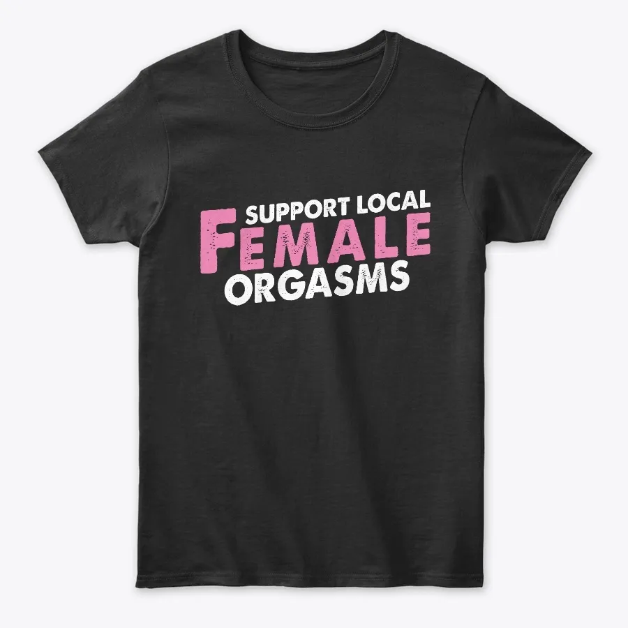 Support Local Female Orgasms