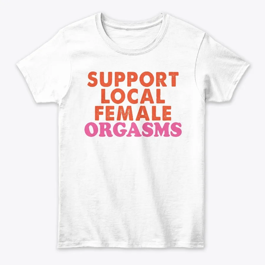 Support Local Female Orgasms