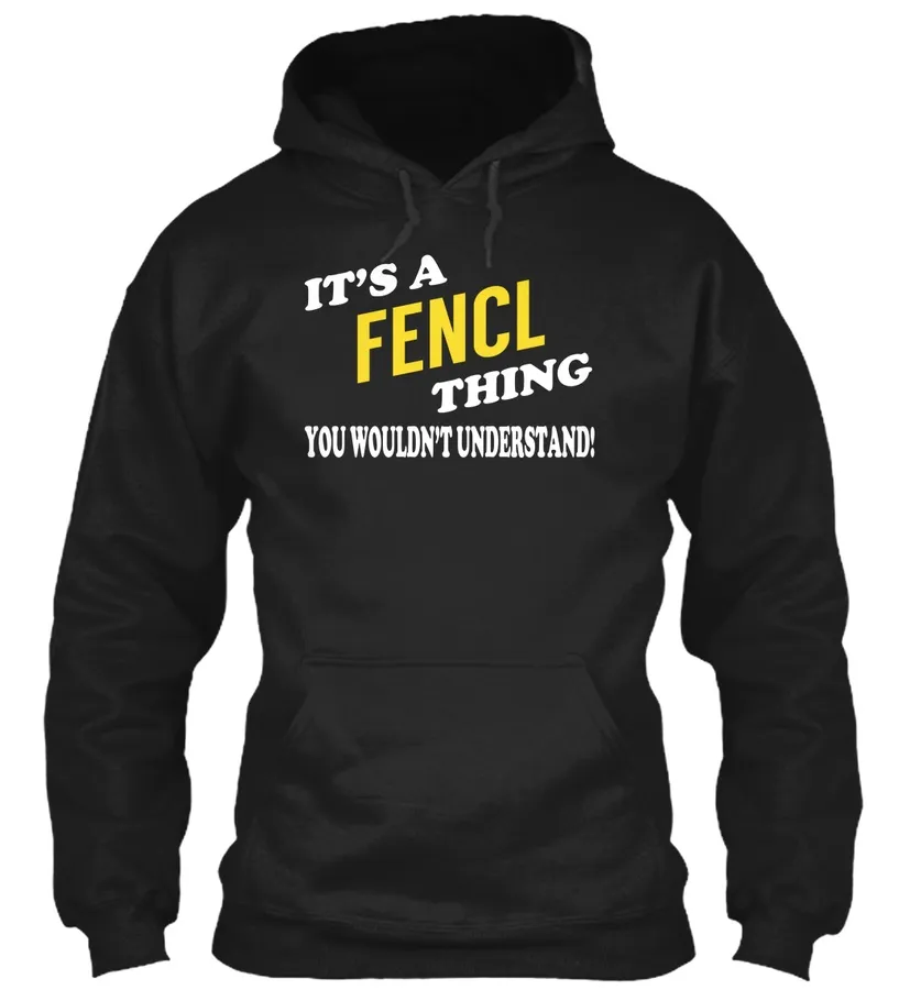 Its A Fencl Thing - Name Shirts