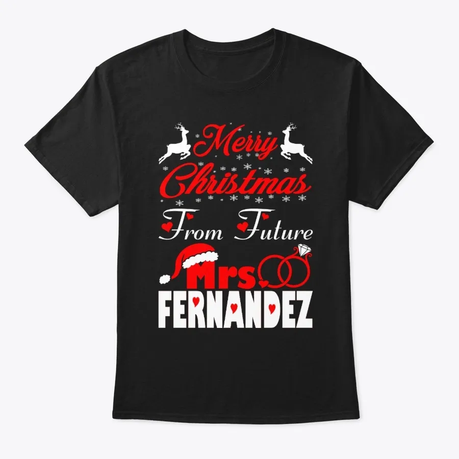 Merry Christmas Future Mrs Fernandez
