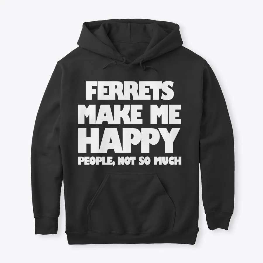 Ferrets Make Me Happy