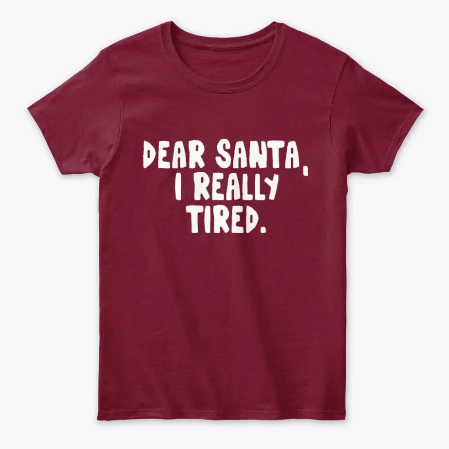 Dear Santa I Really Tried Shirt