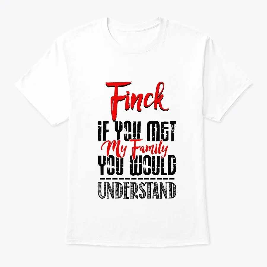 My Family Finck Name Shirt