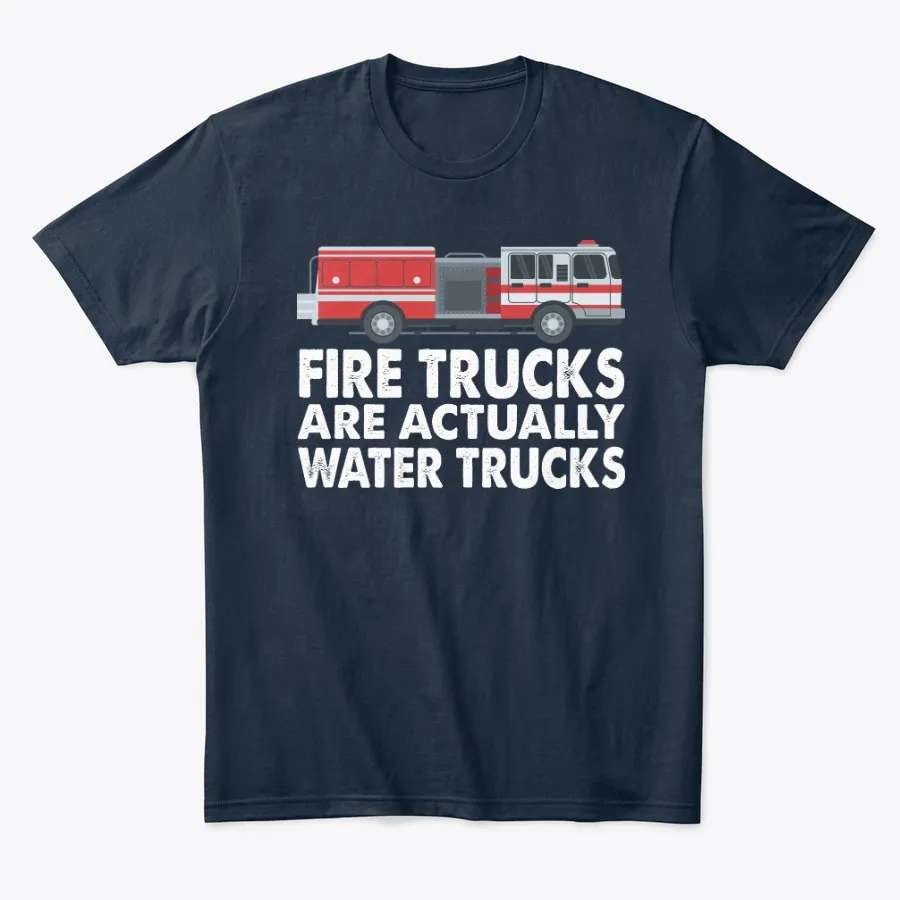 Fire Trucks Are Actually Water Trucks