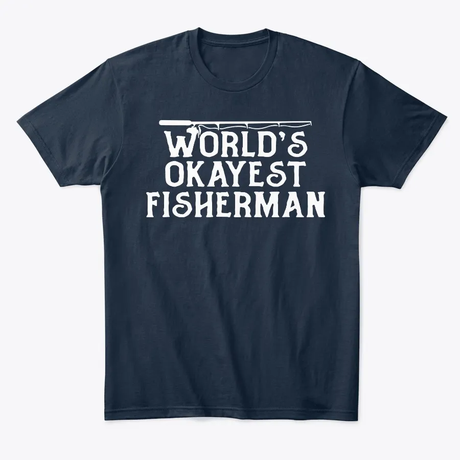 Worlds Okayest Fisherman Gift For Dad
