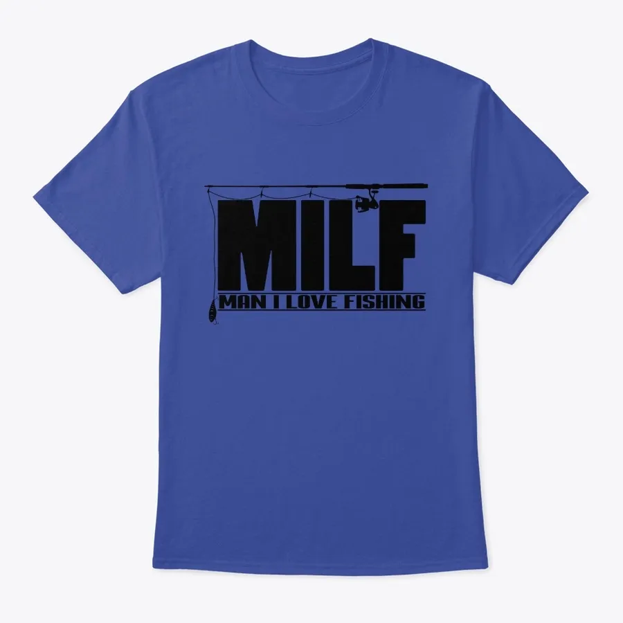 Mens Milf Man I Love Fishing Design