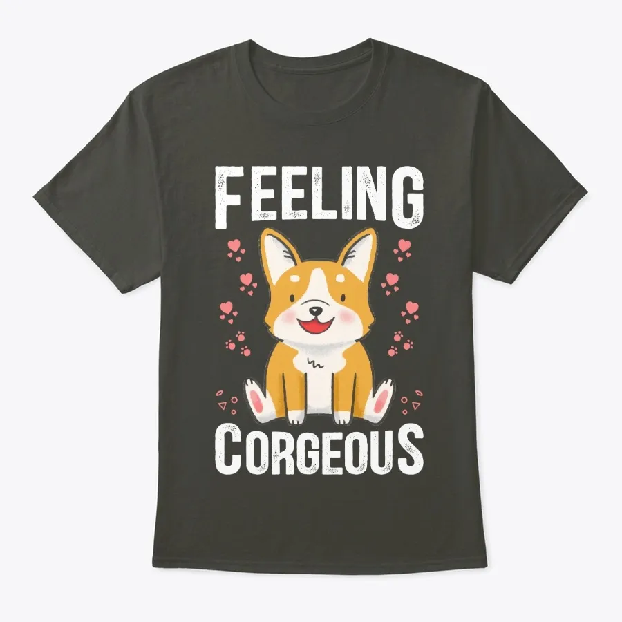 Feeling Corgeous - Corgi Lovers Tshirt