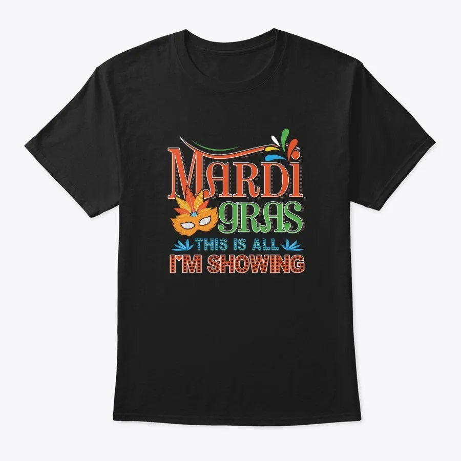 Mardi Gras This Is All Im Showing