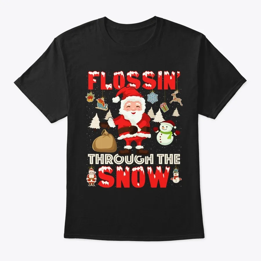 Flossin Through The Snow T-shirt