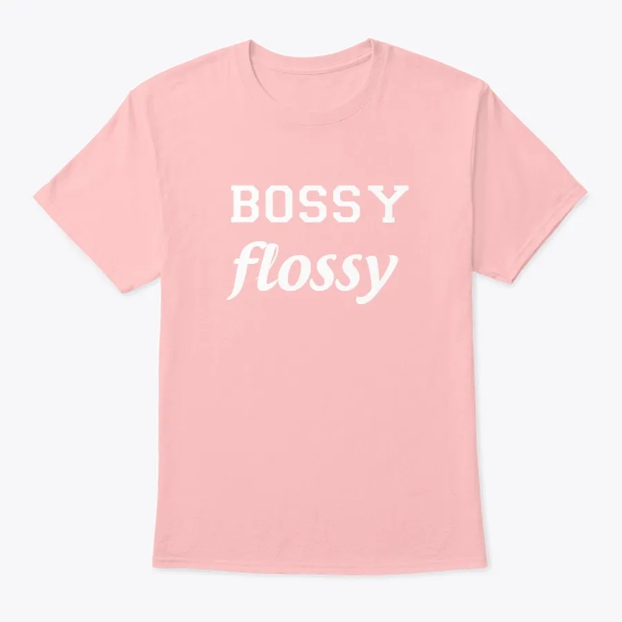 Bossy Flossy Tee