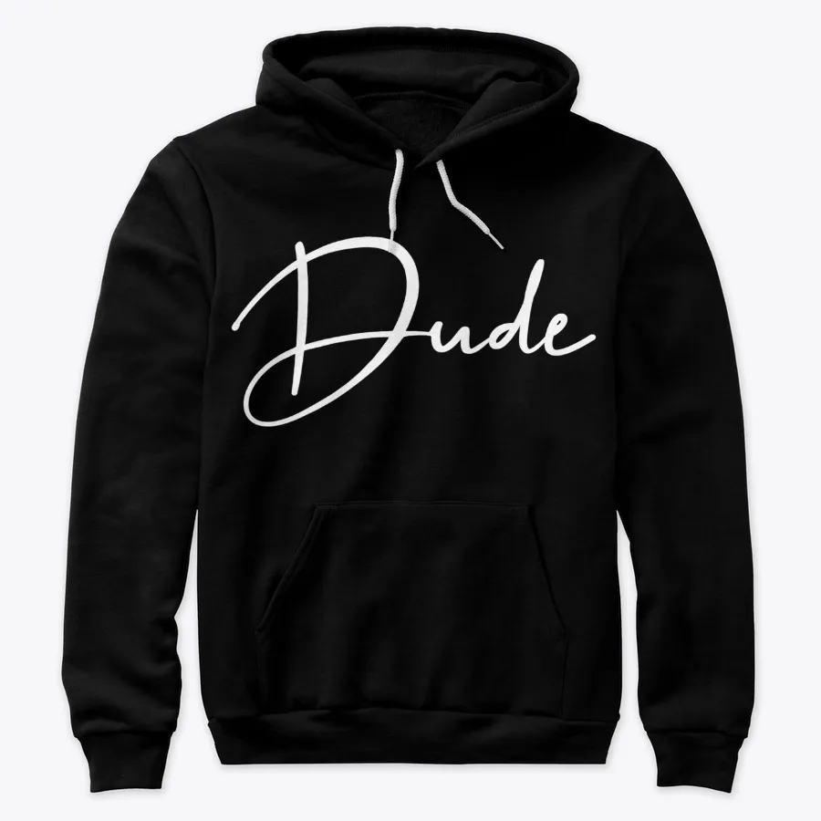 Dude Classic Design